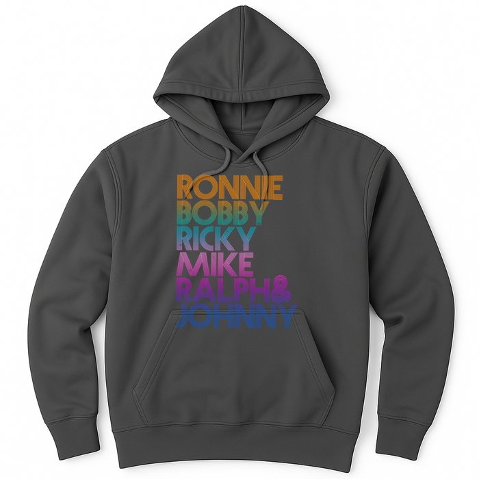 Cool Retro Ronnie Bobby Ricky Mike Ralph And Johnny Hoodie