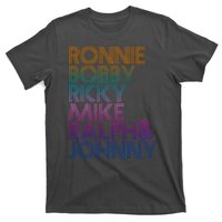 Cool Retro Ronnie Bobby Ricky Mike Ralph And Johnny T-Shirt