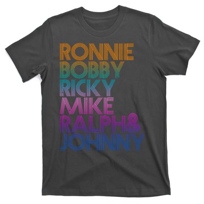 Cool Retro Ronnie Bobby Ricky Mike Ralph And Johnny T-Shirt