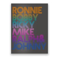 Cool Retro Ronnie Bobby Ricky Mike Ralph And Johnny Poster