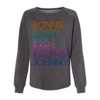 Cool Retro Ronnie Bobby Ricky Mike Ralph And Johnny Womens California Wash Sweatshirt