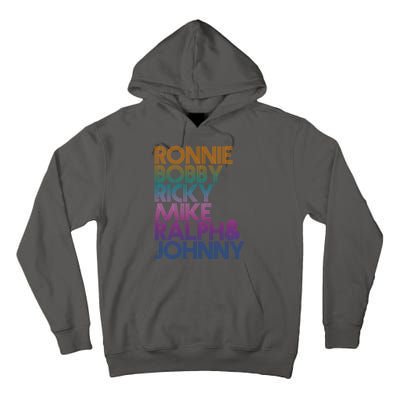 Cool Retro Ronnie Bobby Ricky Mike Ralph And Johnny Tall Hoodie