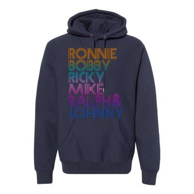 Cool Retro Ronnie Bobby Ricky Mike Ralph And Johnny Premium Hoodie