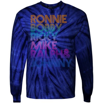 Cool Retro Ronnie Bobby Ricky Mike Ralph And Johnny Tie-Dye Long Sleeve Shirt