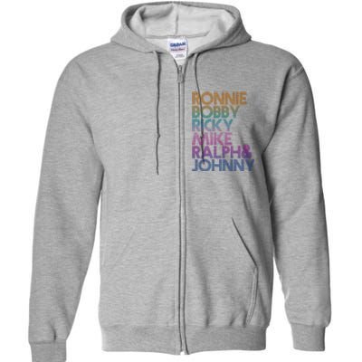 Cool Retro Ronnie Bobby Ricky Mike Ralph And Johnny Full Zip Hoodie