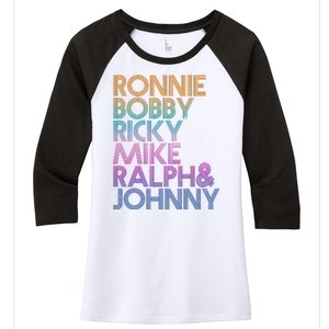 Cool Retro Ronnie Bobby Ricky Mike Ralph And Johnny Women's Tri-Blend 3/4-Sleeve Raglan Shirt