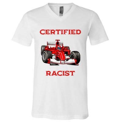 Certified Racist Racer Boost Speedster Certified Race V-Neck T-Shirt