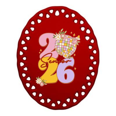 Cute Retro Senior 2026 Disco Ball Flowers Graduate Graduation Ceramic Oval Ornament