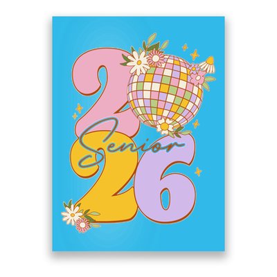 Cute Retro Senior 2026 Disco Ball Flowers Graduate Graduation Poster