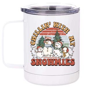 Cute Retro Snow Chillin With My Snowmies Cool Gift 12 oz Stainless Steel Tumbler Cup