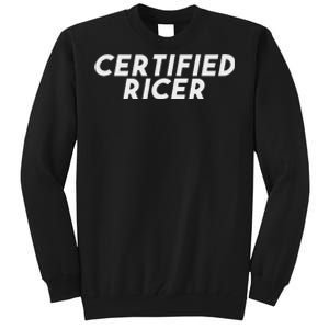 Certified Ricer Slammed Stance Car Tall Sweatshirt