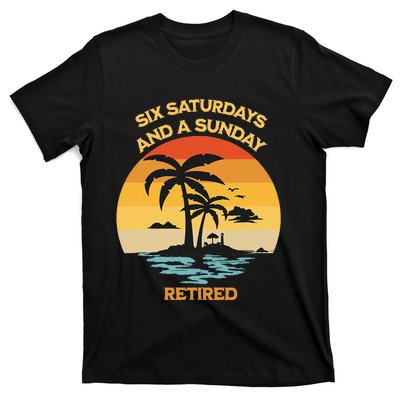 Christian Retirement Six Saturdays And A Sunday Beach T-Shirt