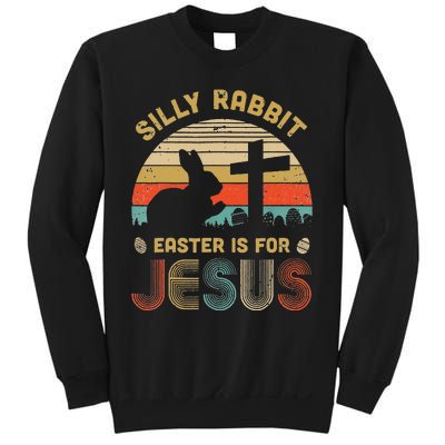 Christian Religious Silly Rabbit Easter Is For Jesus Sweatshirt