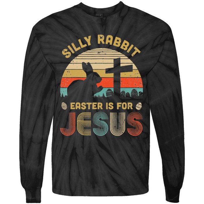 Christian Religious Silly Rabbit Easter Is For Jesus Tie-Dye Long Sleeve Shirt