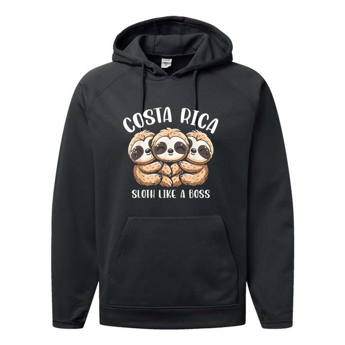 Costa Rica Sloth Like A Boss Costa Rican Travel Vacation Performance Fleece Hoodie