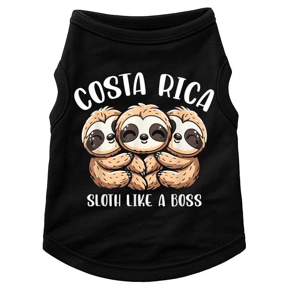 Costa Rica Sloth Like A Boss Costa Rican Travel Vacation Doggie Tank
