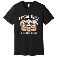 Costa Rica Sloth Like A Boss Costa Rican Travel Vacation Premium T-Shirt