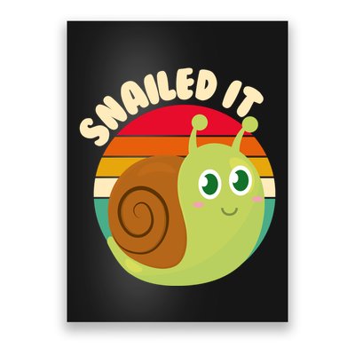 Cute Retro Snailed It Poster