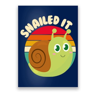 Cute Retro Snailed It Poster