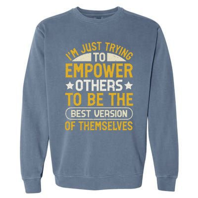 Conflict Resolution Specialist Quote Garment-Dyed Sweatshirt