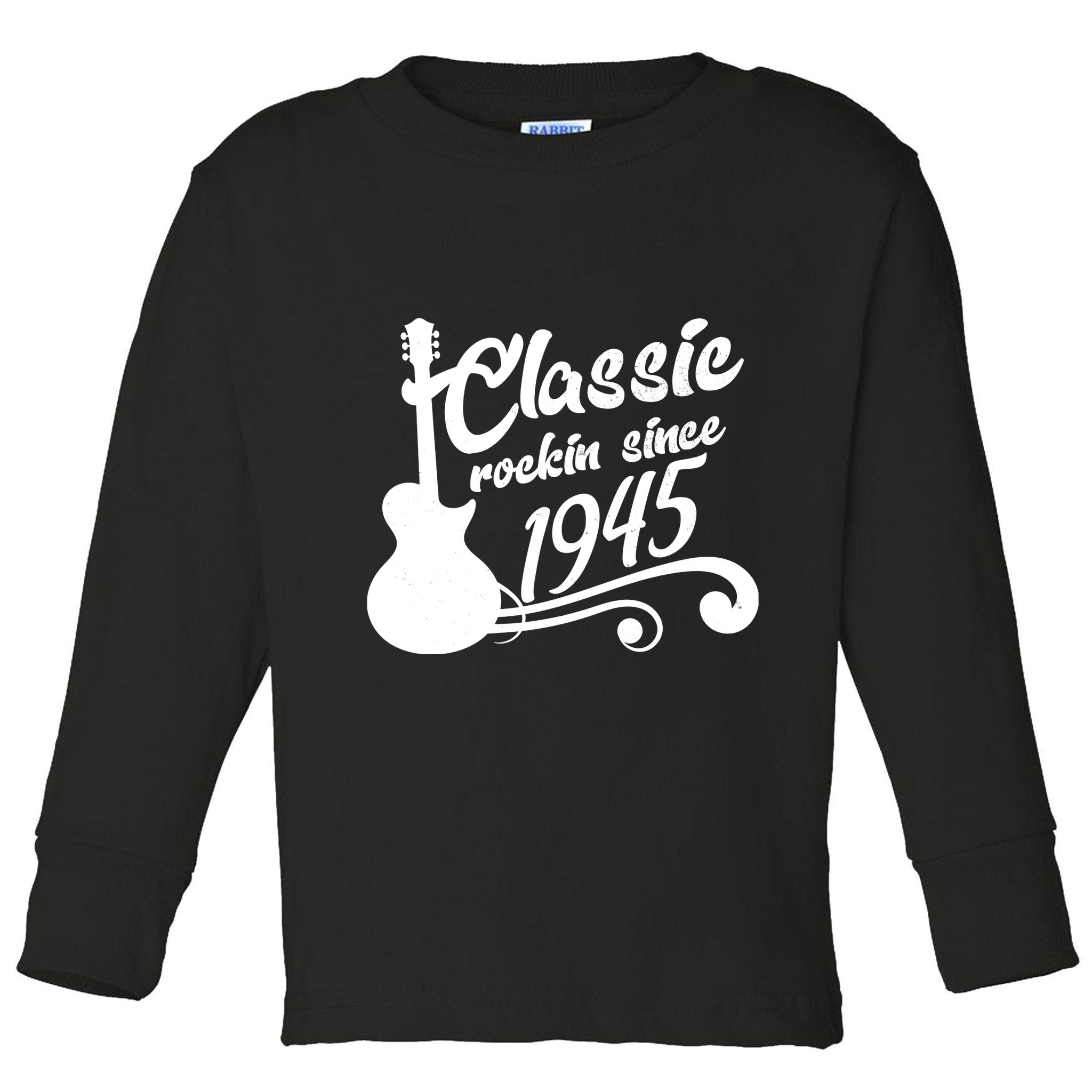 Classic Rockin Since 1945 80th Birthday Toddler Long Sleeve Shirt