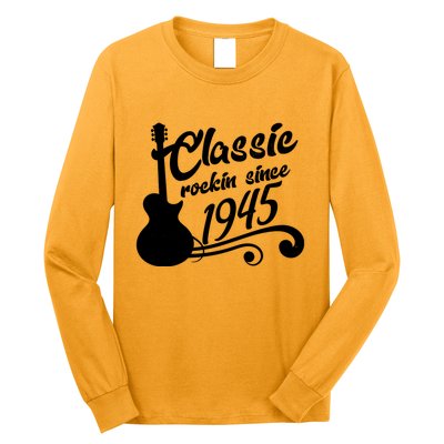 Classic Rockin Since 1945 80th Birthday Long Sleeve Shirt