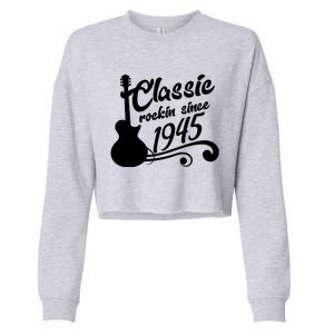 Classic Rockin Since 1945 80th Birthday Cropped Pullover Crew