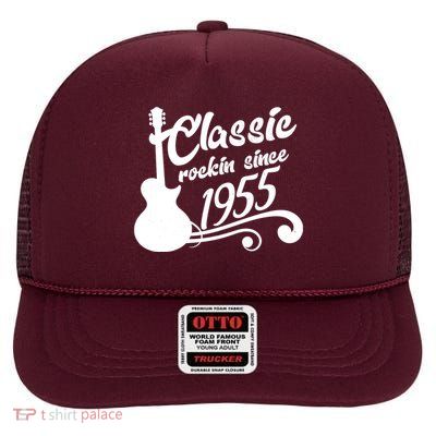 Classic Rockin Since 1955 70th Birthday High Crown Mesh Back Trucker Hat