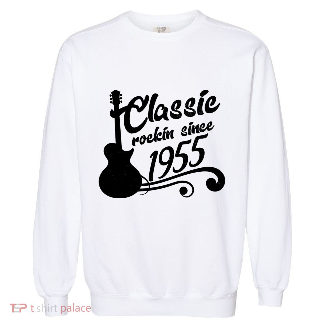 Classic Rockin Since 1955 70th Birthday Garment-Dyed Sweatshirt