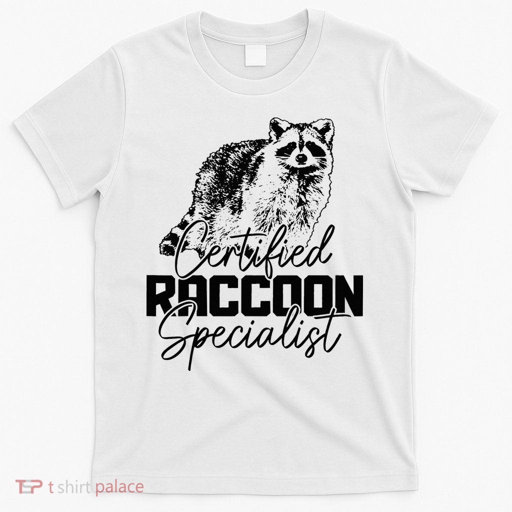 Certified Raccoon Specialist Vintage Funny Racoon T-Shirt
