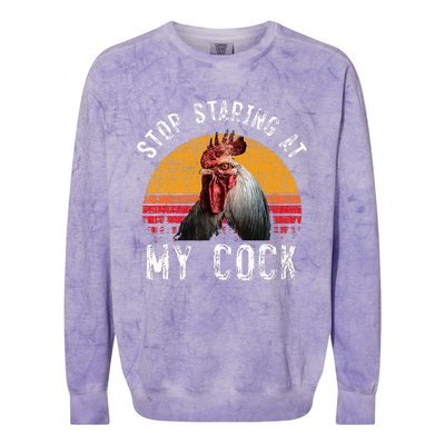 Chicken Rooster Stop Staring At My Cock Colorblast Crewneck Sweatshirt