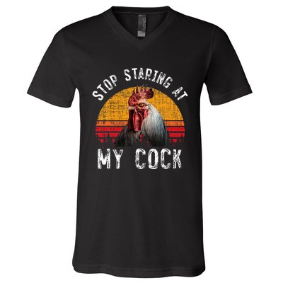 Chicken Rooster Stop Staring At My Cock V-Neck T-Shirt