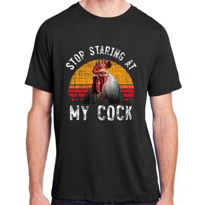 Chicken Rooster Stop Staring At My Cock Adult ChromaSoft Performance T-Shirt