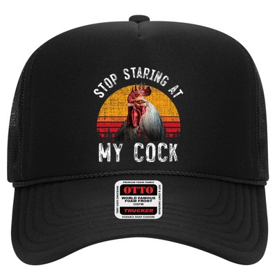 Chicken Rooster Stop Staring At My Cock Trucker Hat