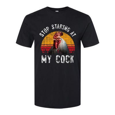 Chicken Rooster Stop Staring At My Cock Softstyle CVC T-Shirt