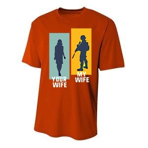 Cool Retro Soldier Military And Army Your Wife My Wife Gift Performance Sprint T-Shirt