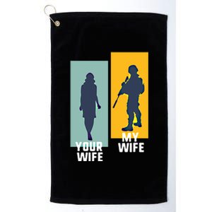 Cool Retro Soldier Military And Army Your Wife My Wife Gift Platinum Collection Golf Towel