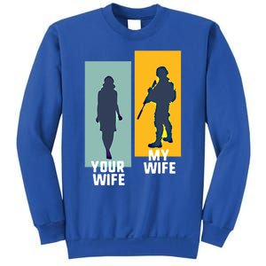 Cool Retro Soldier Military And Army Your Wife My Wife Gift Sweatshirt