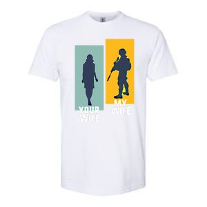 Cool Retro Soldier Military And Army Your Wife My Wife Gift Softstyle CVC T-Shirt