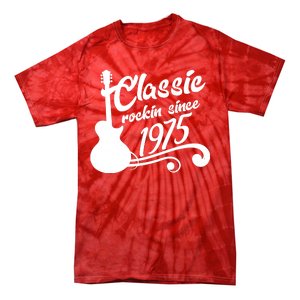 Classic Rockin Since 1975 50th Birthday Tie-Dye T-Shirt