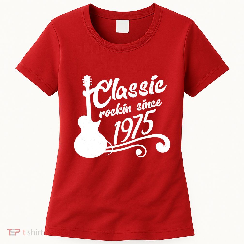 Classic Rockin Since 1975 50th Birthday Women's T-Shirt