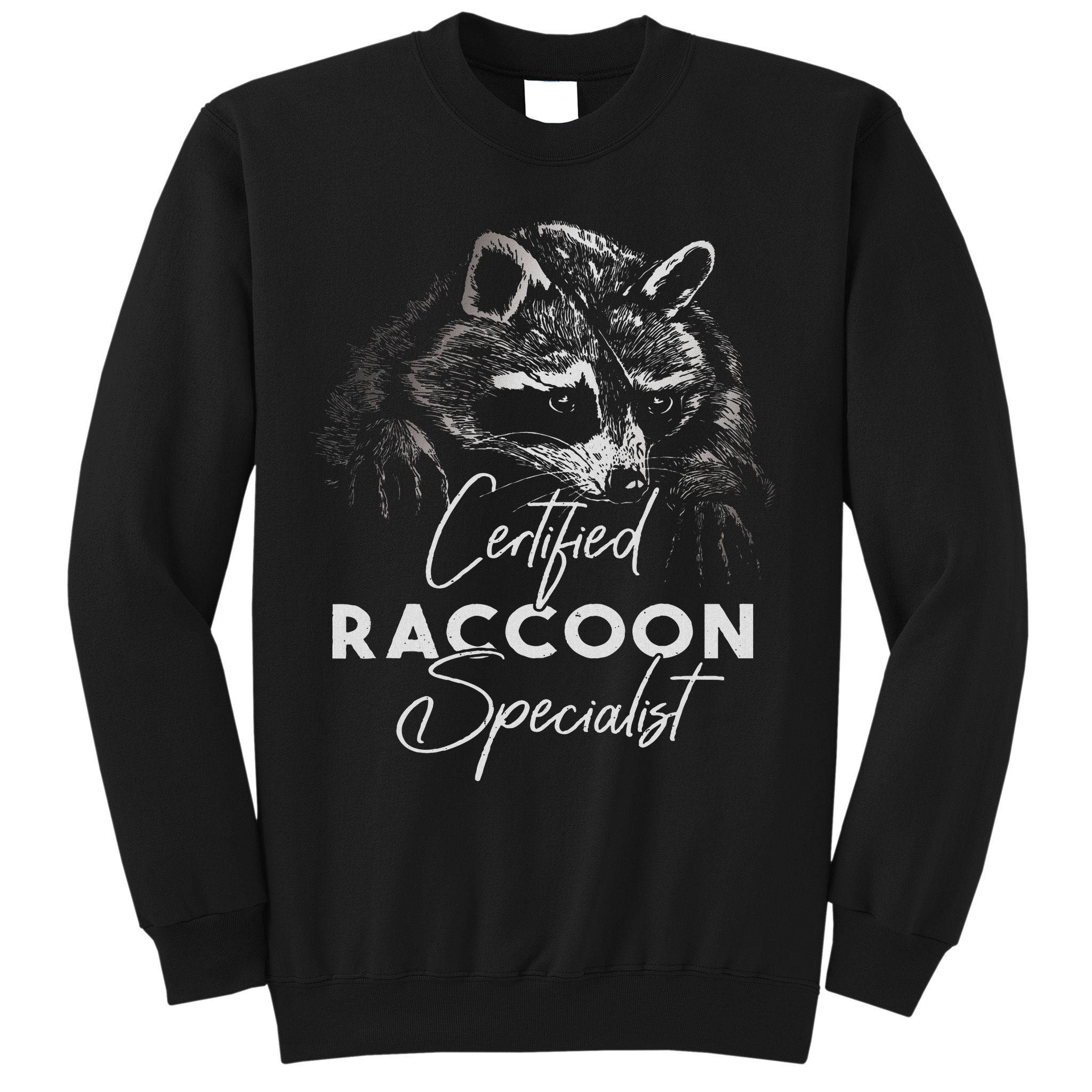 Certified Raccoon Specialist Sweatshirt