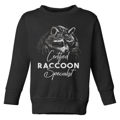 Certified Raccoon Specialist Toddler Sweatshirt