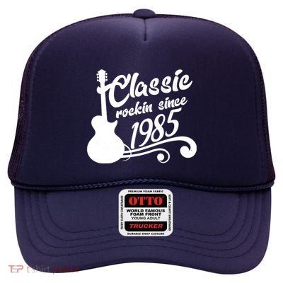 Classic Rockin Since 1985 40th Birthday High Crown Mesh Back Trucker Hat
