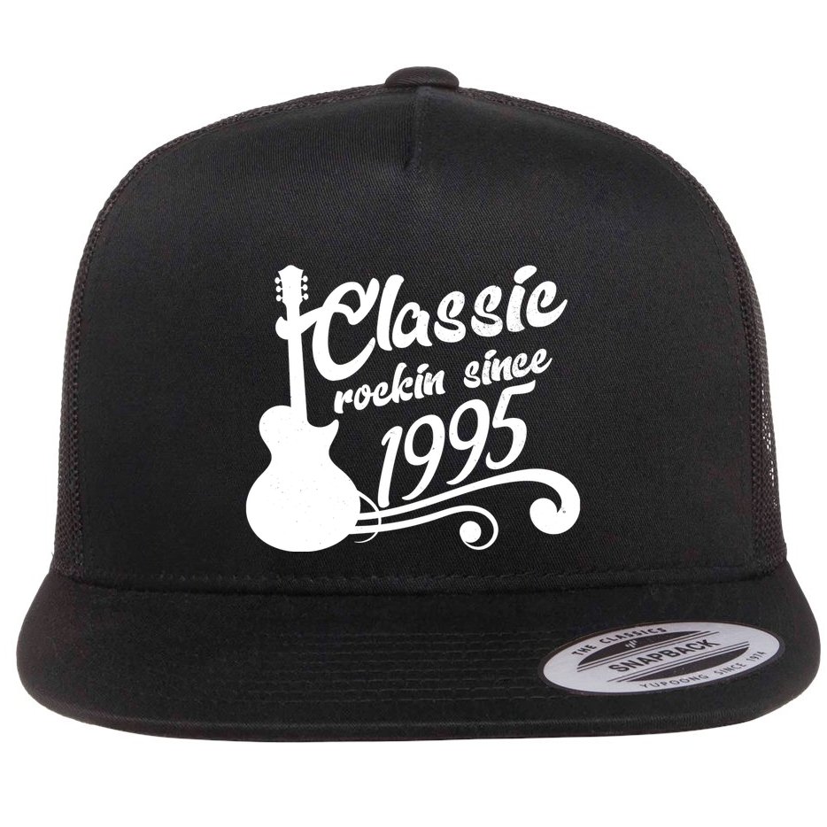 Classic Rockin Since 1995 30th Birthday Flat Bill Trucker Hat