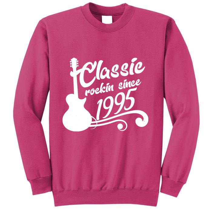 Classic Rockin Since 1995 30th Birthday Sweatshirt