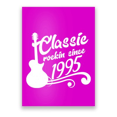 Classic Rockin Since 1995 30th Birthday Poster