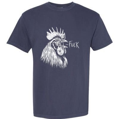 Chicken Rooster Saying Fuck Funny Garment-Dyed Heavyweight T-Shirt