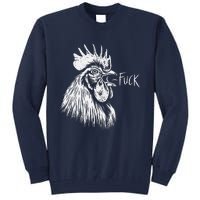 Chicken Rooster Saying Fuck Funny Tall Sweatshirt