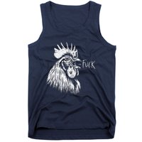 Chicken Rooster Saying Fuck Funny Tank Top